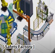 [ Safety Factory ]